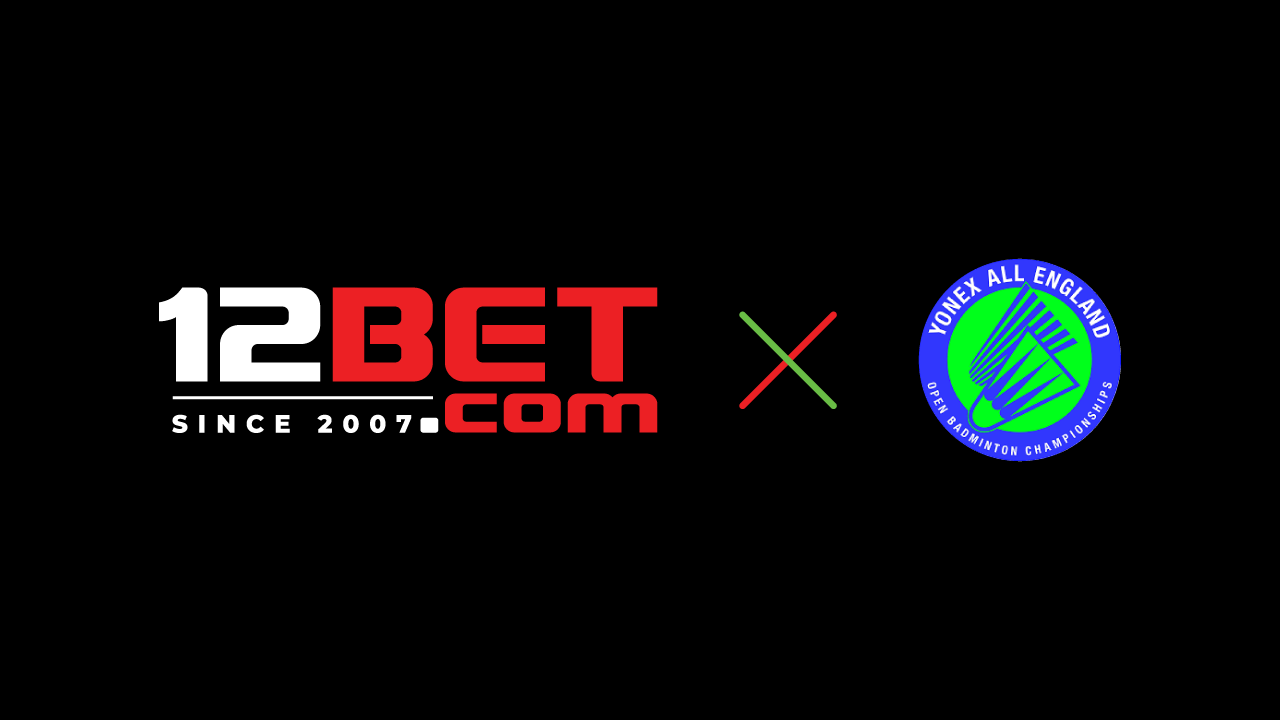 12BET, 2025 YONEX 올 잉글랜드 오픈에서 그 명성을 강화하다 | OneTwoBet Blog